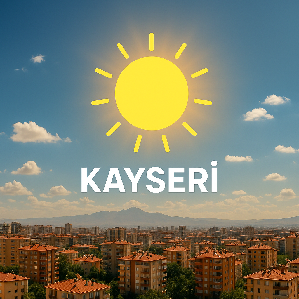 Kayseri'de Yaz Sıcakları Etkisini Gösterecek: 28 Temmuz - 4 Ağustos Hava Durumu Analizi
